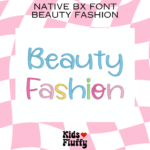 Beauty Fashion Native BX Font