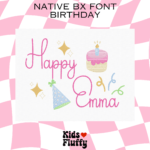 Birthday Native BX Font