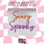 Scary & Spooky Satin Native BX Font