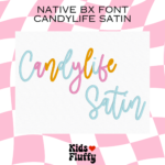 Candylife Satin Native BX Font