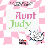 Aunt Judy Native BX Font