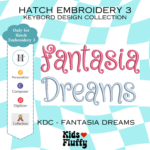KDC - Fantasia Dreams for Hatch Embroidery 3