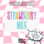Strawberry Milk Native BX Font